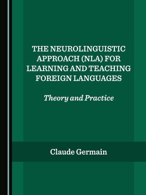 cover image of The Neurolinguistic Approach (NLA) for Learning and Teaching Foreign Languages